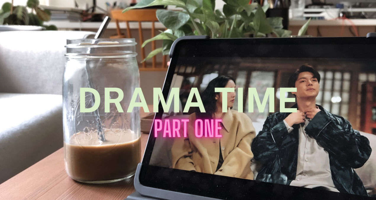 Drama Time! K-Drama Favorites Part 1
